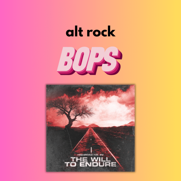 TODAY’S ALT-ROCK BOPS // HIGHROAD NO. 28