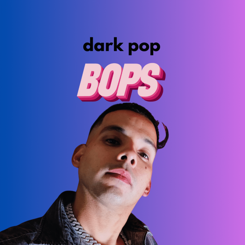 TODAY’S DARK POP BOPS // YO-BLAKE